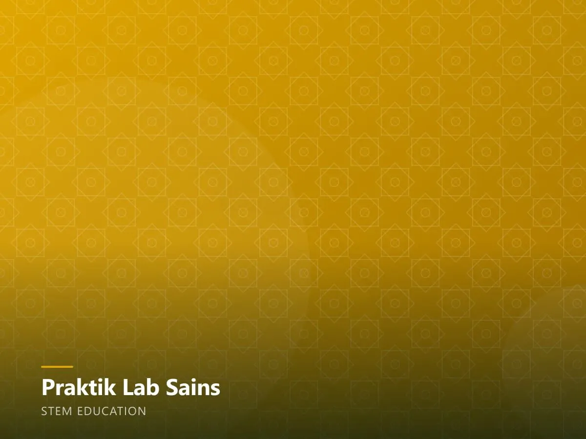 Praktik lab sains — STEM Education